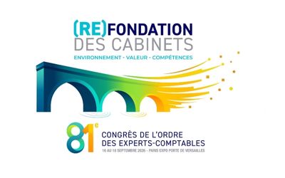 Visuel "(RE)FONDATION DES CABINETS" - 81e Congrès de l'Ordre des Experts-Comptables, Paris Expo Porte de Versailles.